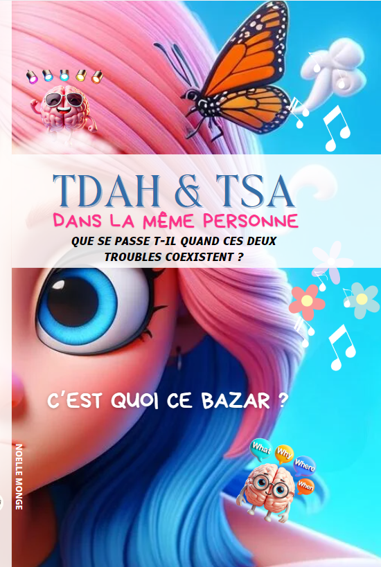 TDAH & TSA, c'est quoi ce bazar ?